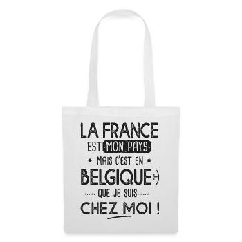 Belgique c est chez moi Humour franco belge - Sac en tissu - blanc - Devant