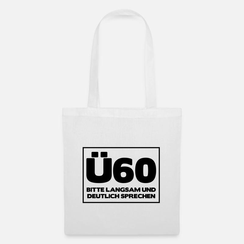 Zum 60. Geburtstag ein Shirt „Ü60 Bitte langsam - Stoffbeutel - Weiß