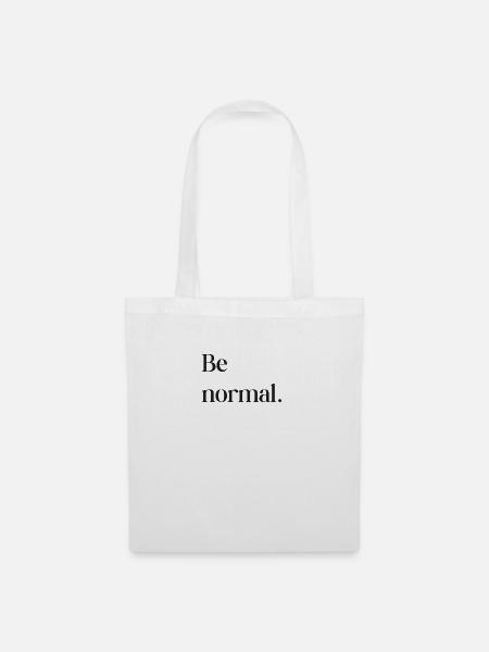 Sei normal - Stoffbeutel - Weiß