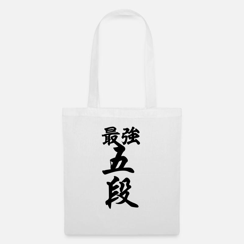 最強五段 Strongest 5. Dan - Stoffbeutel - Weiß