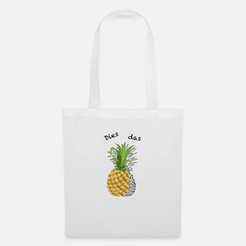 Dies das Ananas - Stoffbeutel - Weiß