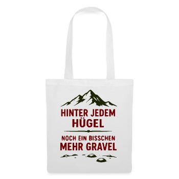 Hinter jedem Hügel Mehr Gravel - Stoffbeutel - Weiß - Vorne