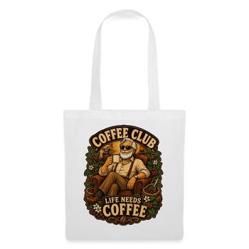 Das Leben im Kaffeeclub braucht Kaffee - Stoffbeutel - Weiß - Vorne