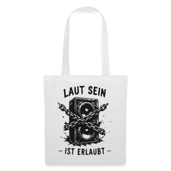 Laut Sein Ist Erlaubt Speaker Chains - Stoffbeutel - Weiß - Vorne