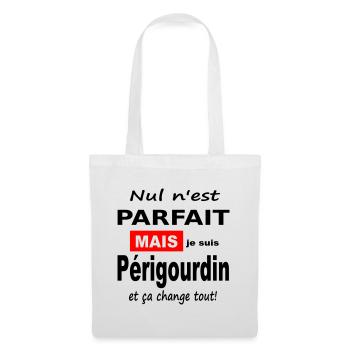 Je suis Fier d'être Périgourdin Design Rigolo - Sac en tissu - blanc - Devant