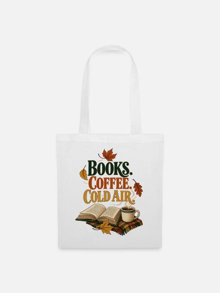 Books Coffee Cold Air - Herbst für Buchfans - Stoffbeutel - Weiß