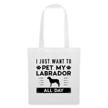 I Just Want To Pet My Labrador All Day - Tote Bag - white - Front