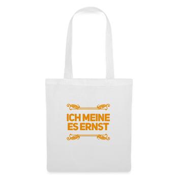 das ist mein ernst - Stoffbeutel - Weiß - Vorne