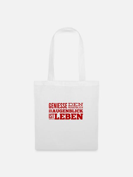 lebe im Augenblick - Stoffbeutel - Weiß