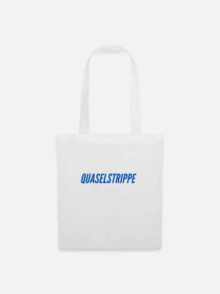 Quaselstrippe - Stoffbeutel - Weiß