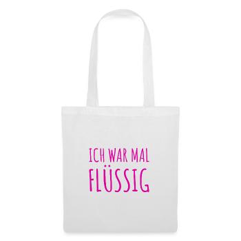 ich war mal flüssig - Stoffbeutel - Weiß - Vorne