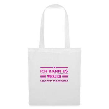 ich kann es nicht glauben - Stoffbeutel - Weiß - Vorne