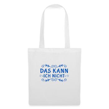 dazu bin ich nicht fähig - Stoffbeutel - Weiß - Vorne