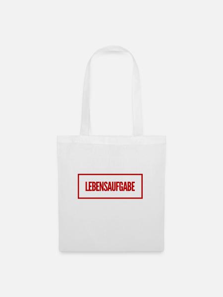 Aufgabe im Leben - Stoffbeutel - Weiß