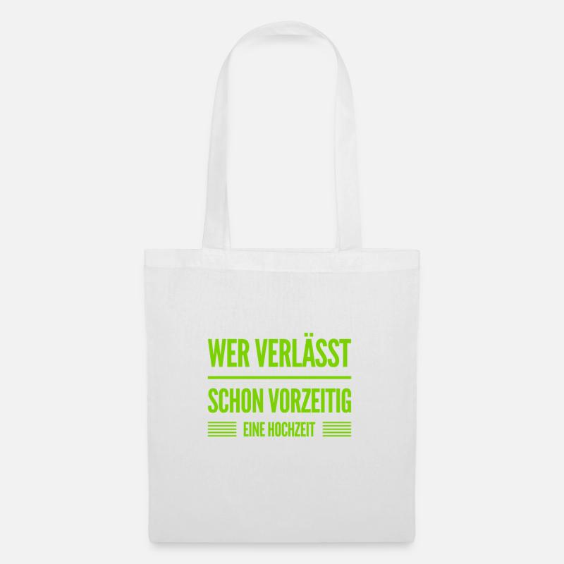 Hochzeiten sind toll - Stoffbeutel - Weiß