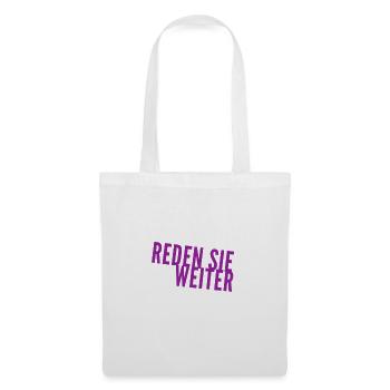 sie können weiter reden - Stoffbeutel - Weiß - Vorne