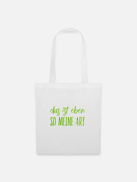 das ist meine Art - Stoffbeutel - Weiß