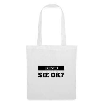 sind sie ok? - Stoffbeutel - Weiß - Vorne