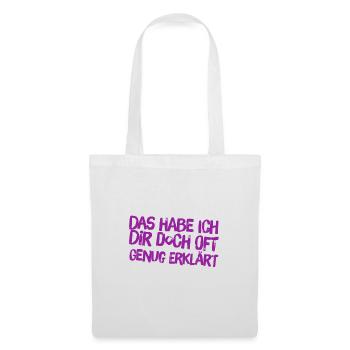 oft genug erklärt - Stoffbeutel - Weiß - Vorne