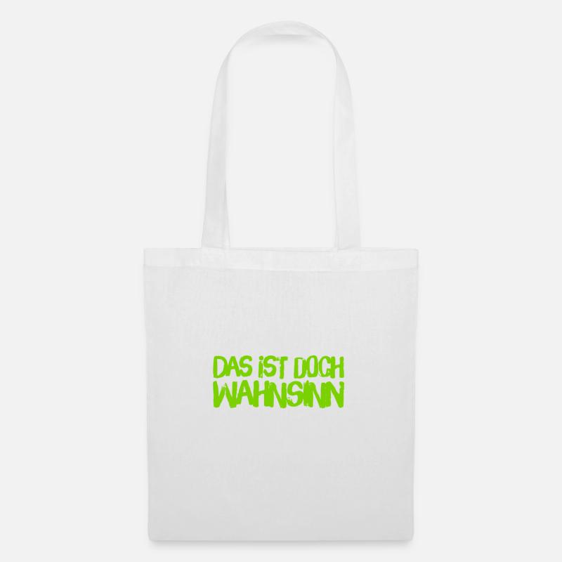 wahnsinnig - Stoffbeutel - Weiß