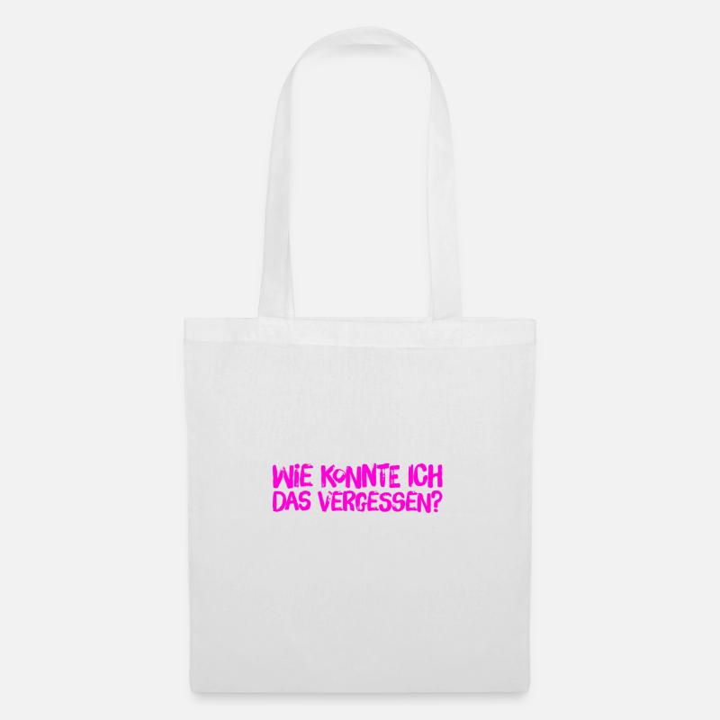 ich bin so vergesslich - Stoffbeutel - Weiß