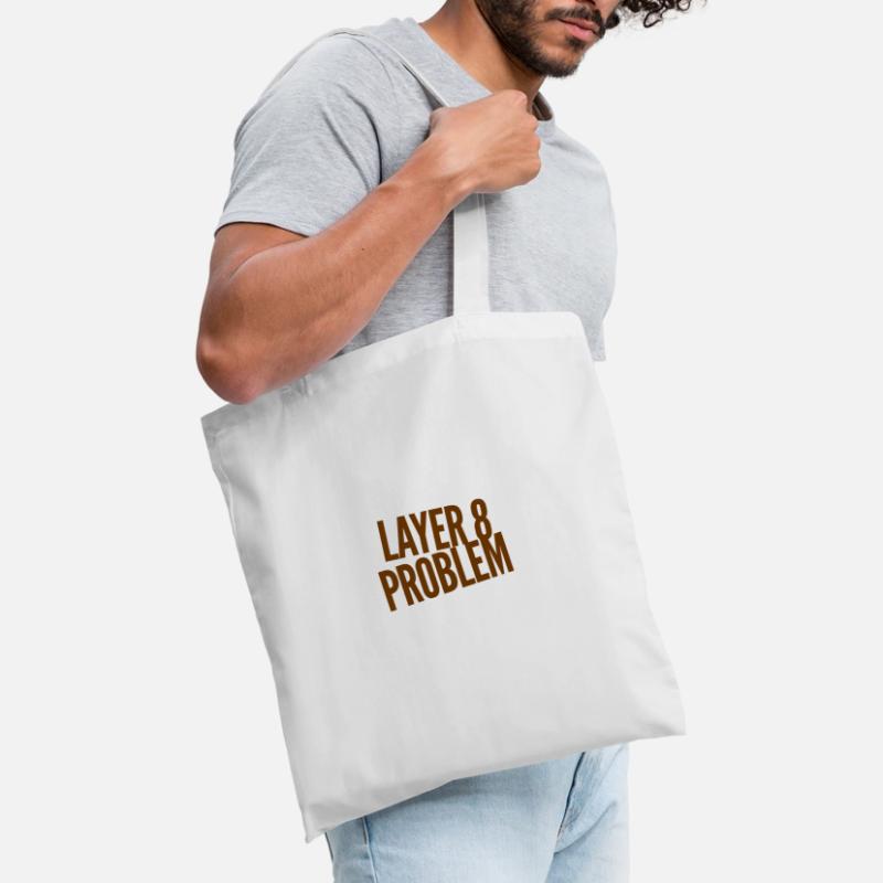 Layer 8 Problem Stoffbeutel