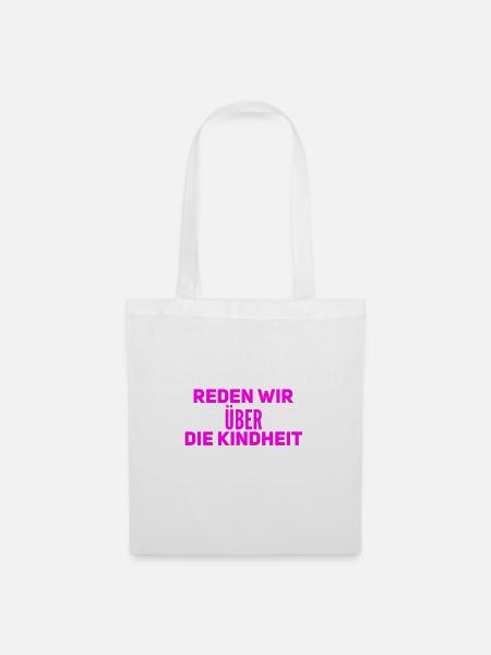 sprechen wir über die Kindheit - Stoffbeutel - Weiß