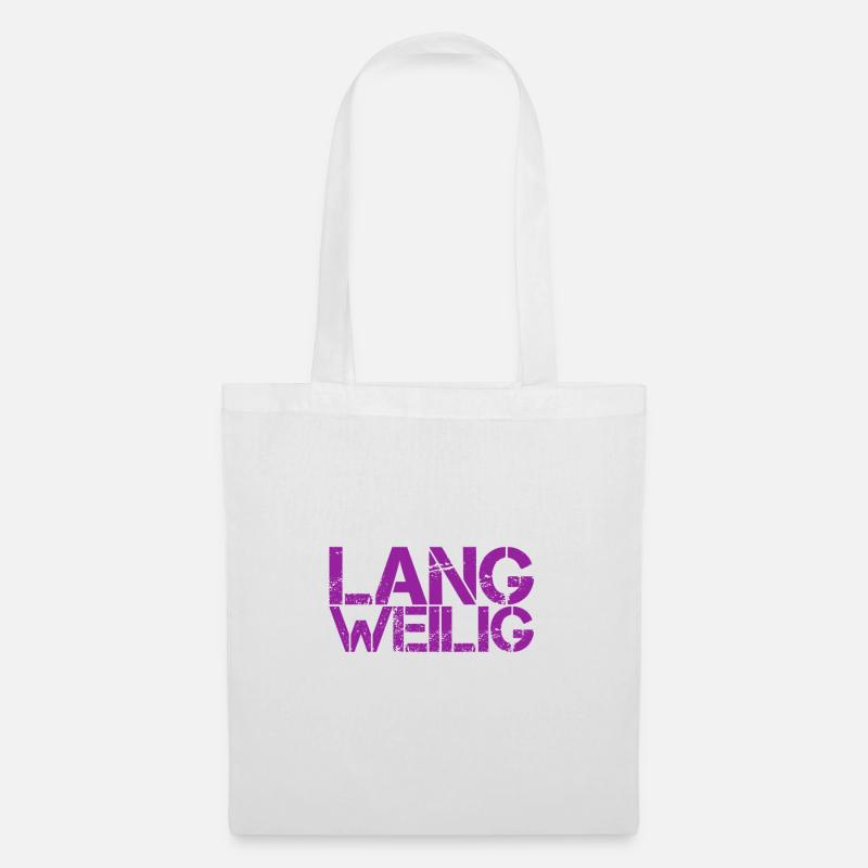 Langweilig - Stoffbeutel - Weiß