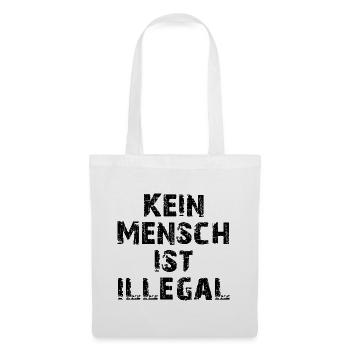 Kein Mensch ist illegal schwarz - Stoffbeutel - Weiß - Vorne