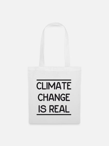 Climate Change is Real - Stoffbeutel - Weiß