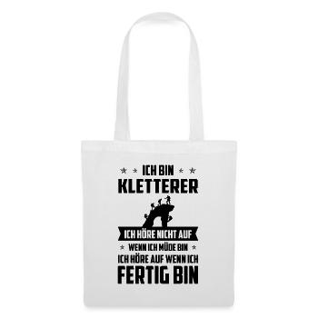 ICH BIN KLETTERER ICH HORE NICHT AUF WENNICH MUDE - Stoffbeutel - Weiß - Vorne