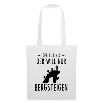 Der Tut Nix der Wille Nur Bergsteige - - Stoffbeutel - Weiß - Vorne