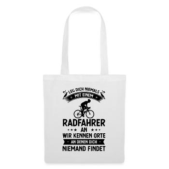 BEG DICH Niemals mit einem Radfahrer mit einem Ken - Stoffbeutel - Weiß - Vorne