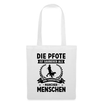 Die PFote ist Sauberer als der Charakter Mancher M - Stoffbeutel - Weiß - Vorne