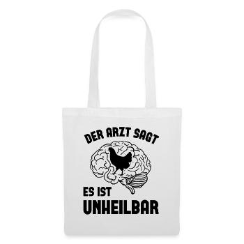 Der arzt sagt es ist unheilbar 2 - - Stoffbeutel - Weiß - Vorne