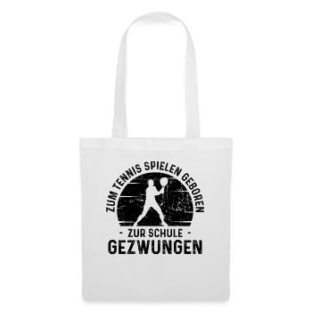 Zum Tennis geboten zur Schule Gezwungen - - Stoffbeutel - Weiß - Vorne