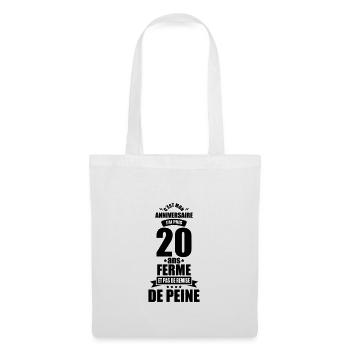 c'est mon anniversaire j'ai pris 20 ans ferme - Sac en tissu - blanc - Devant