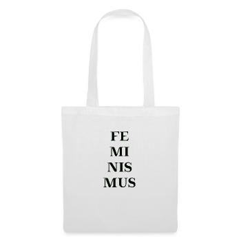 Feminismus Geschenkidee Feministin feministisch - Stoffbeutel - Weiß - Vorne