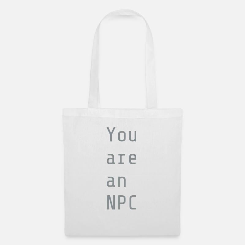 You are an NPC - Stoffbeutel - Weiß