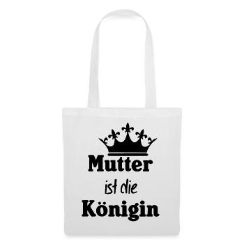 Mutter Königin Mama Muttertag Familie Geschenk - Stoffbeutel - Weiß - Vorne