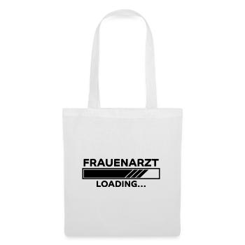 Frauenarzt Spruch Lustiges Frauenarzt Geschenk - Stoffbeutel - Weiß - Vorne