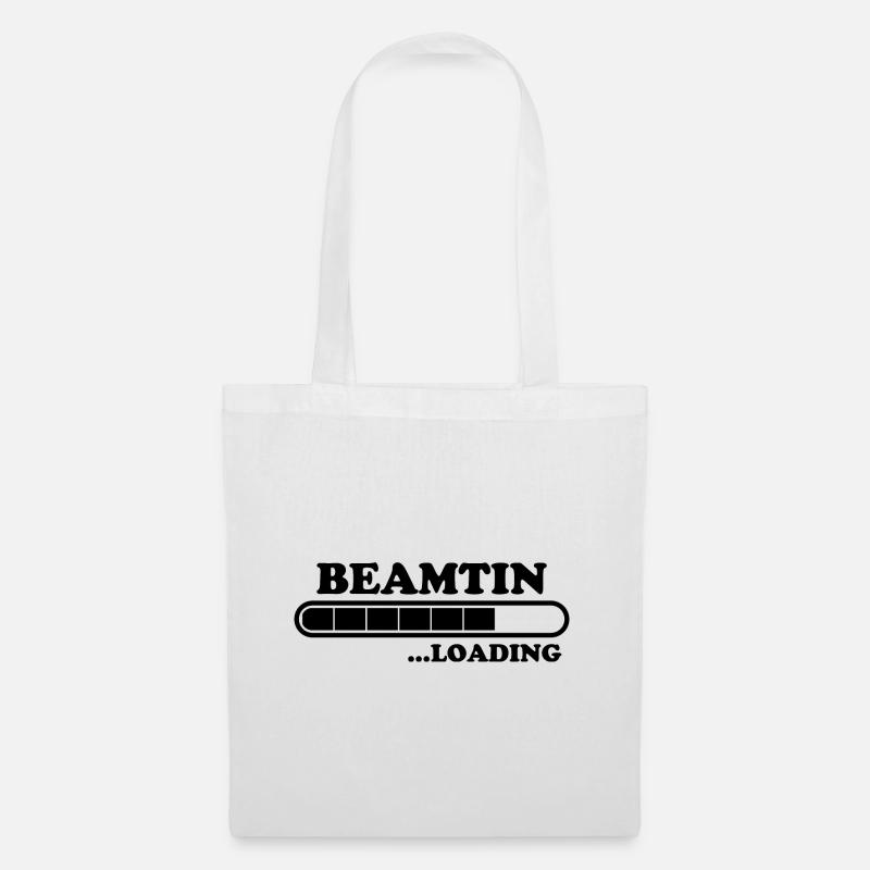 Beamtin Spruch Verbeamtung Büro Beamtin Geschenk - Stoffbeutel - Weiß
