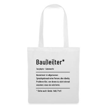 Bauleiter - Baustelle - Bauleitung - Stoffbeutel - Weiß - Vorne