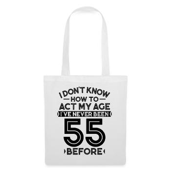55. Geburtstag Geburtstagsspruch 55 Jahre Geschenk - Stoffbeutel - Weiß - Vorne