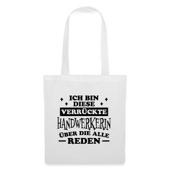 Handwerkerin Spruch Lustiges Handwerkerin Geschenk - Stoffbeutel - Weiß - Vorne