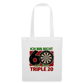 Ich bin nicht 60 ich bin Triple 20 Geburtstag Dart - Stoffbeutel - Weiß - Vorne