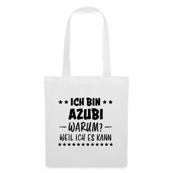 Azubi Spruch Lehrling Auszubildende Azubi Geschenk - Stoffbeutel - Weiß - Vorne