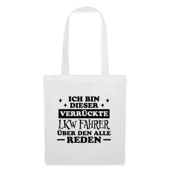 LKW Fahrer Fun Lustiges Spruch LKW Fahrer Geschenk - Stoffbeutel - Weiß - Vorne