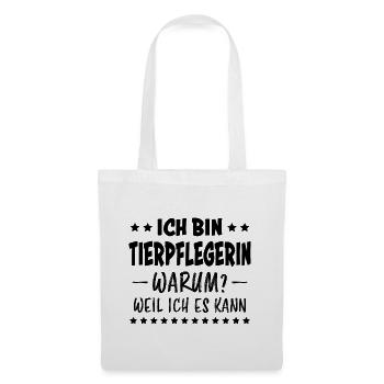 Tierpflegerin Spruch Lustig Tierpflegerin Geschenk - Stoffbeutel - Weiß - Vorne