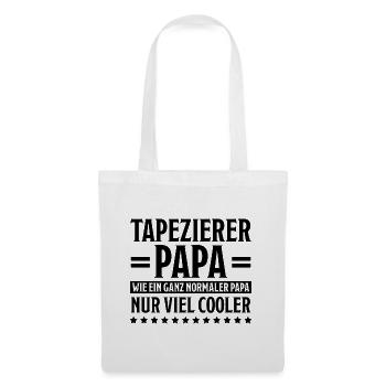 Tapezierer Lustiger Spruch Beruf Tapete Geschenk - Stoffbeutel - Weiß - Vorne